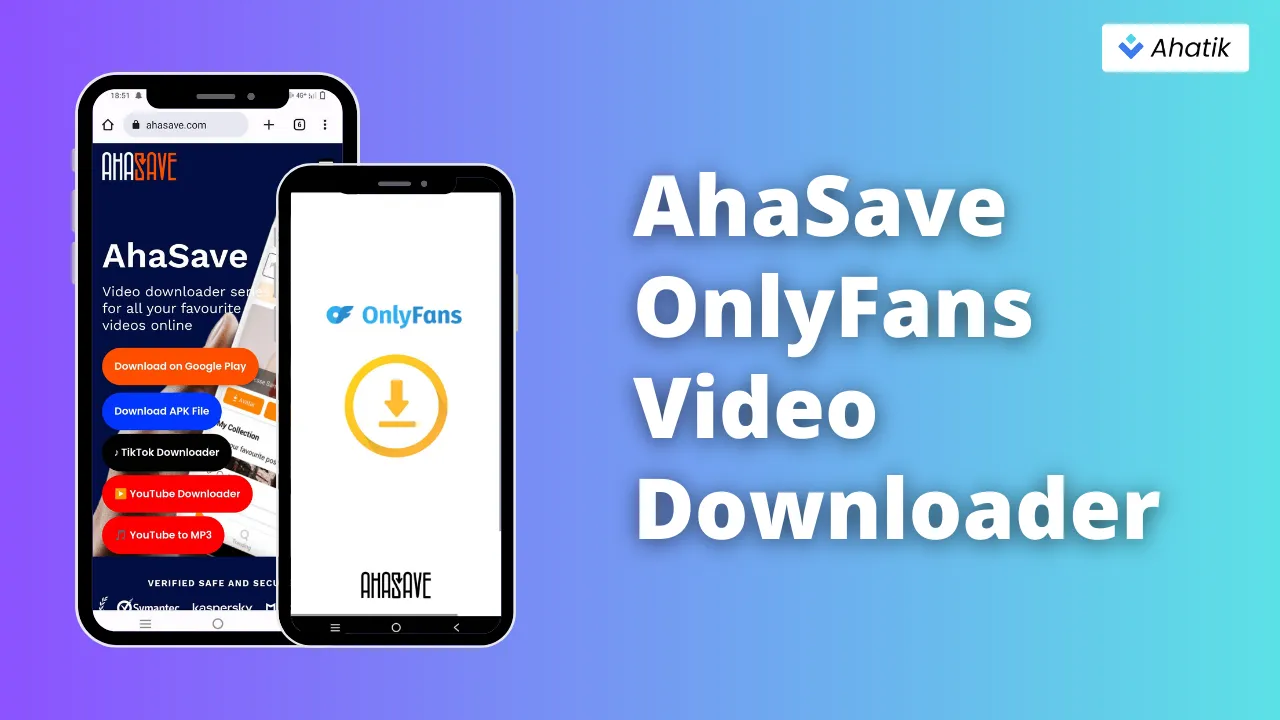 Ahasave OnlyFans Video Downlaoder - Ahatik